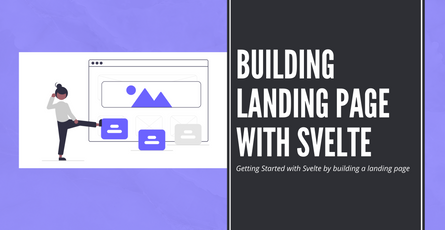 Getting Started with Svelte by building a landing page