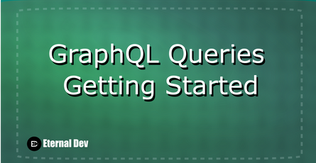 GraphQL Queries - Getting Started