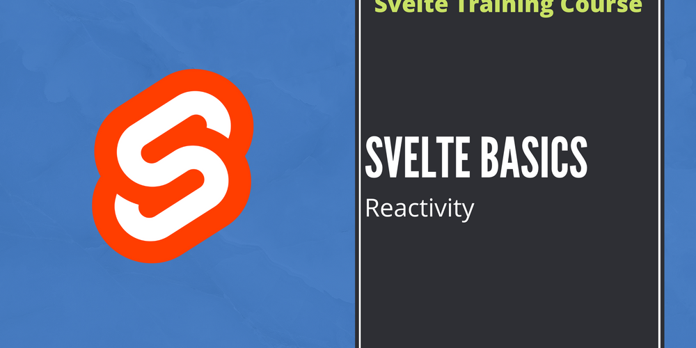 Svelte Basics - Reactivity - Part 3