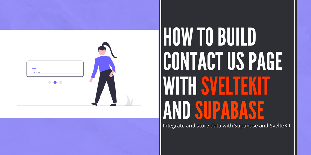 How to build Contact us page with Sveltekit and Supabase