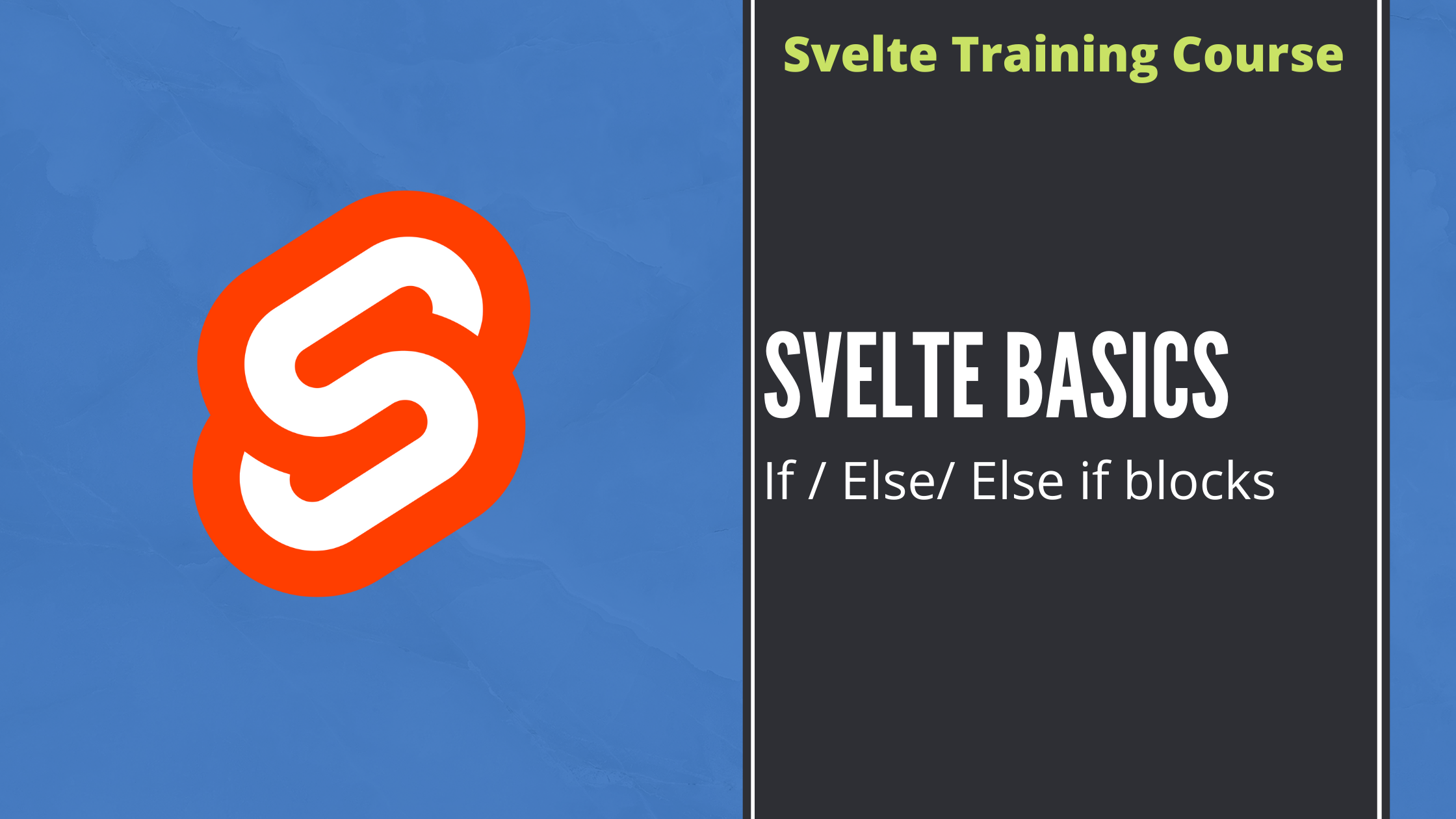 svelte-basics-if-else-if-else-block-part-4-eternal-dev